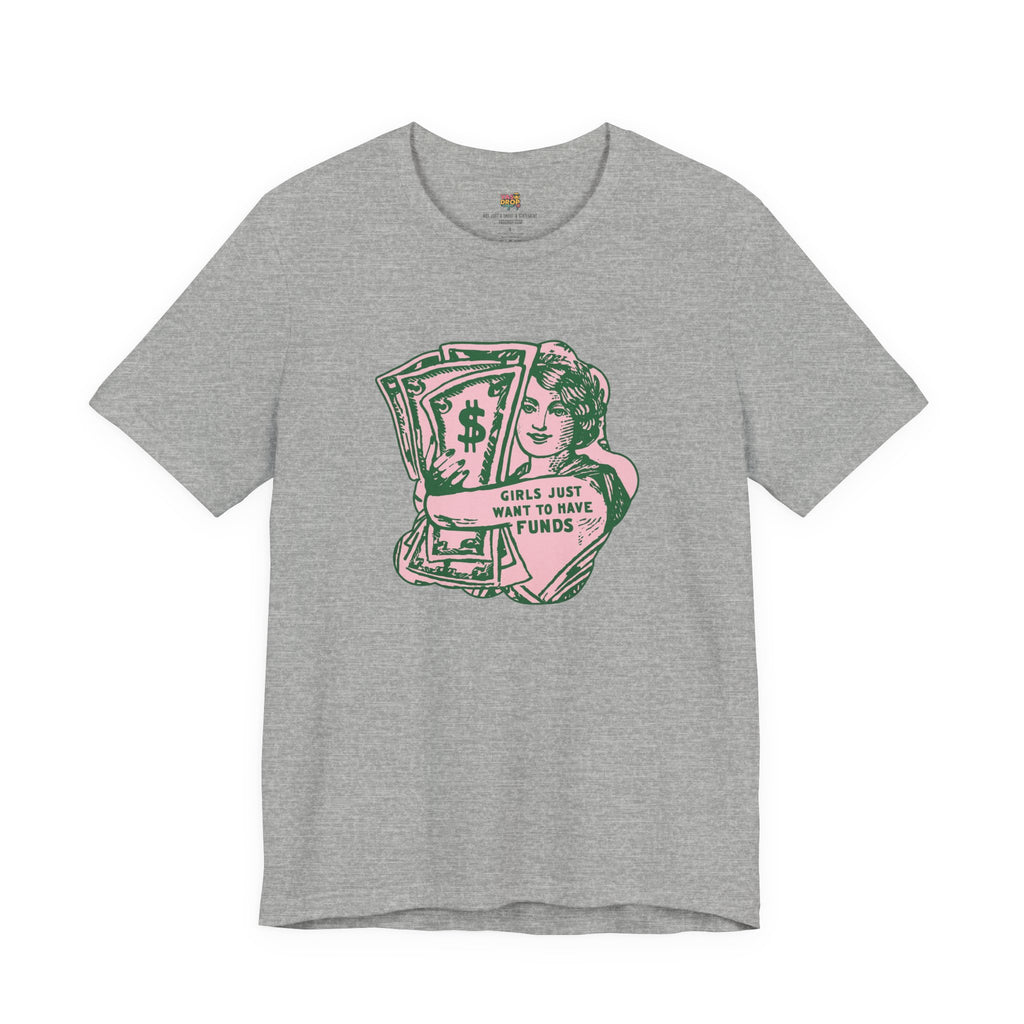 Chase the Cash, Ditch the Drama: The Iconic Funds Tee!