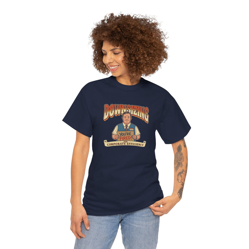 The Great Downsizing Tee - Retro Corporate Meme T-Shirt (iykyk)