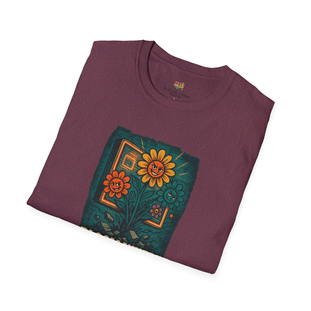 Bloom Where You’re Planted Tee – Bold Growth Energy for Tough Environments
