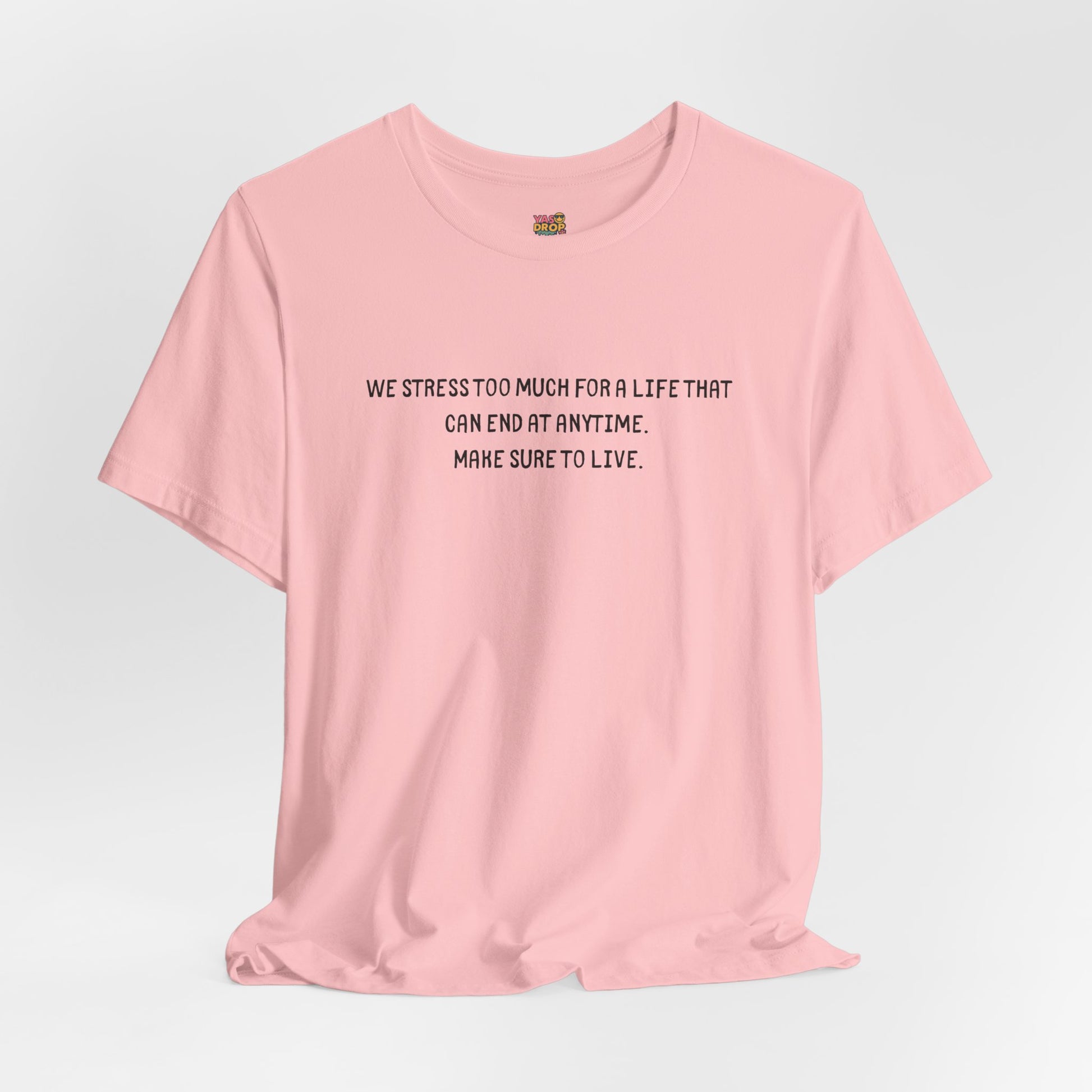 "Make Sure To Live" Existential Quote Graphic Tee – Ironic Minimalist Streetwear