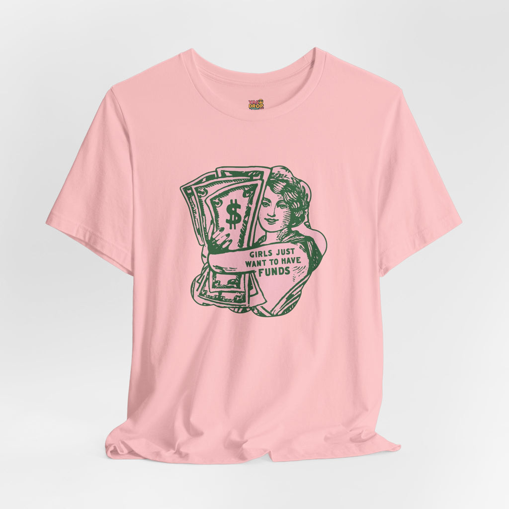Chase the Cash, Ditch the Drama: The Iconic Funds Tee!