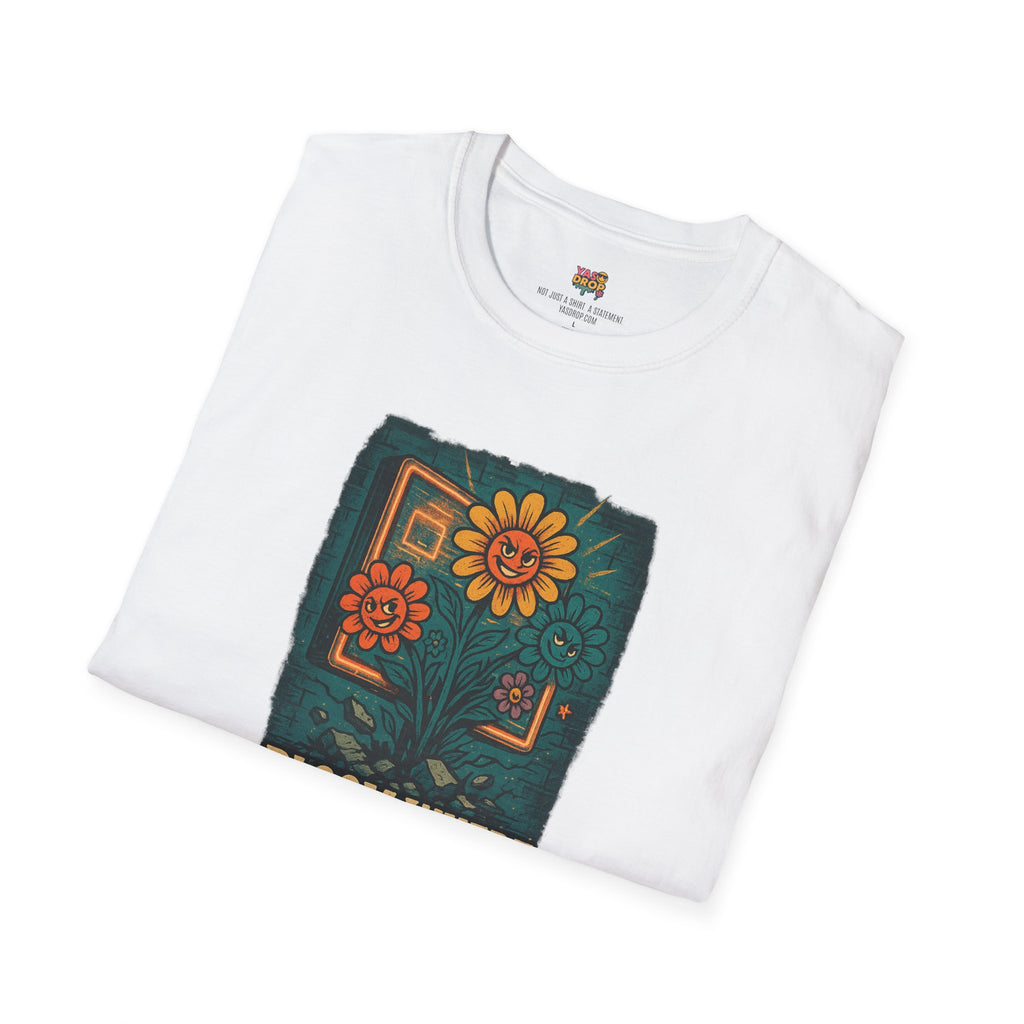 Bloom Where You’re Planted Tee – Bold Growth Energy for Tough Environments