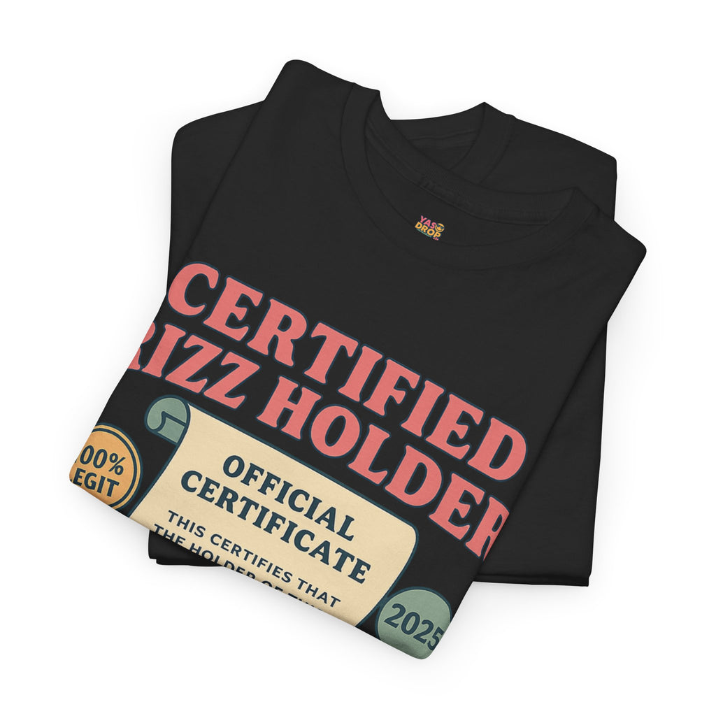 Certified Rizz Holder™ Tee – Official Drip of Charisma