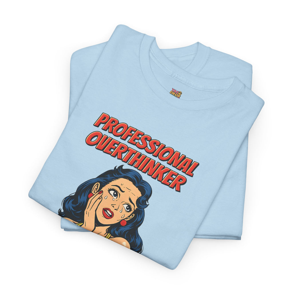 Professional Overthinker T-Shirt