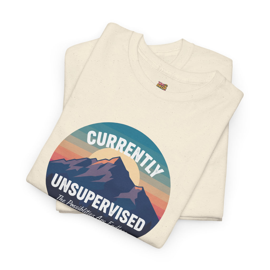 Currently Unsupervised: Endless Possibilities Adventure Tee