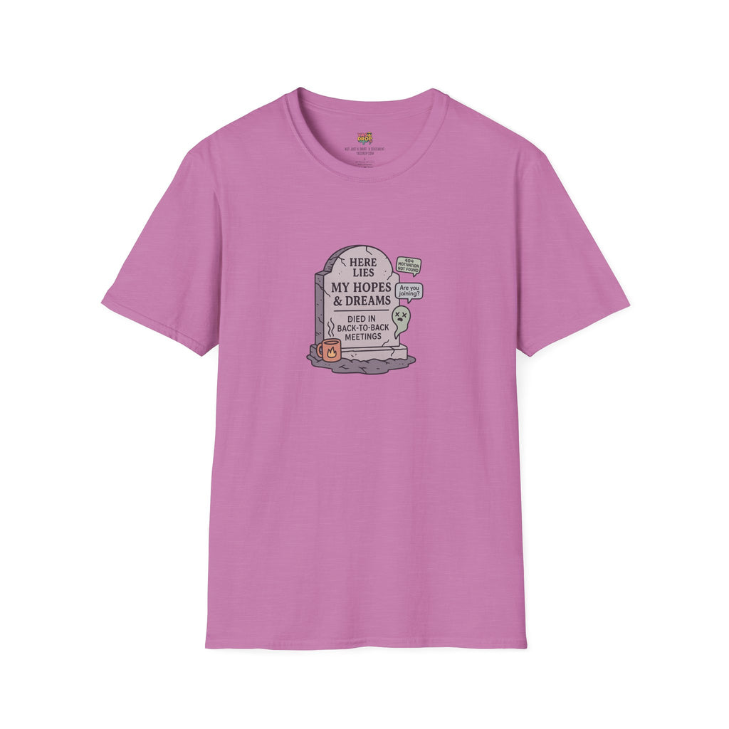 Meetings Killed My Dreams Tee - Viral Workwear for Burnt-Out 9-5 Legends
