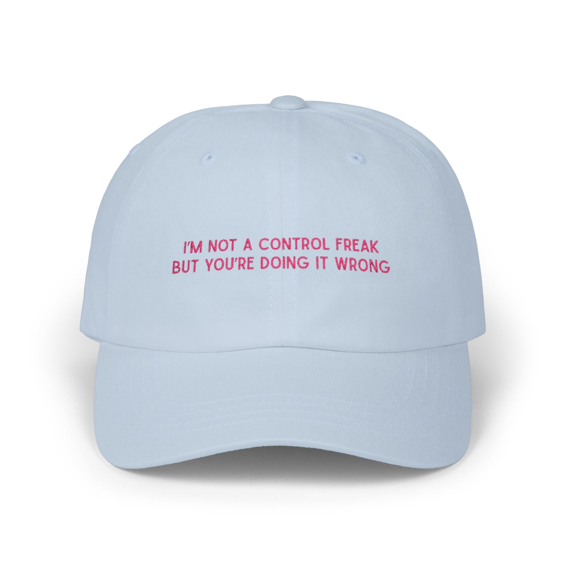 Premium Quality "I'M NOT A CONTROL FREAK" Embroidered Dad Hat