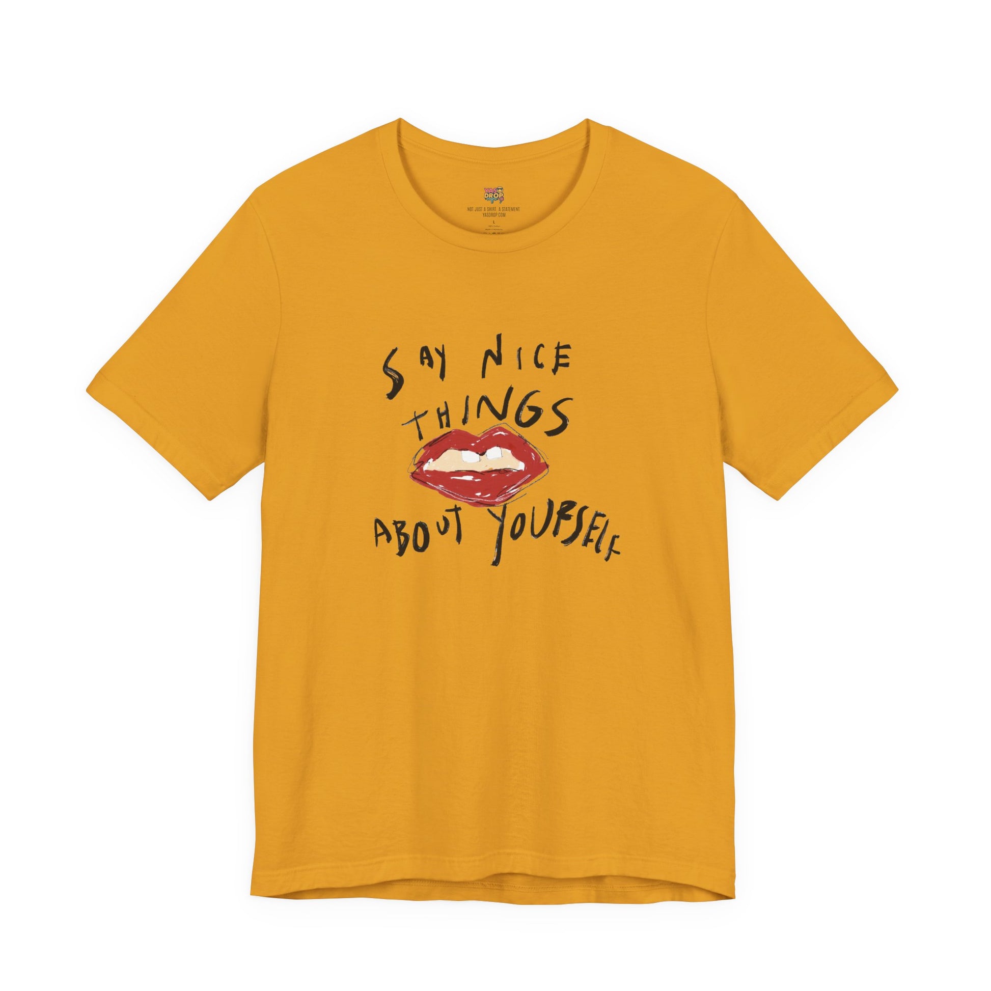 "Say Nice Things About Yourself" Graphic Tee – Artsy Aesthetic Affirmation Streetwear