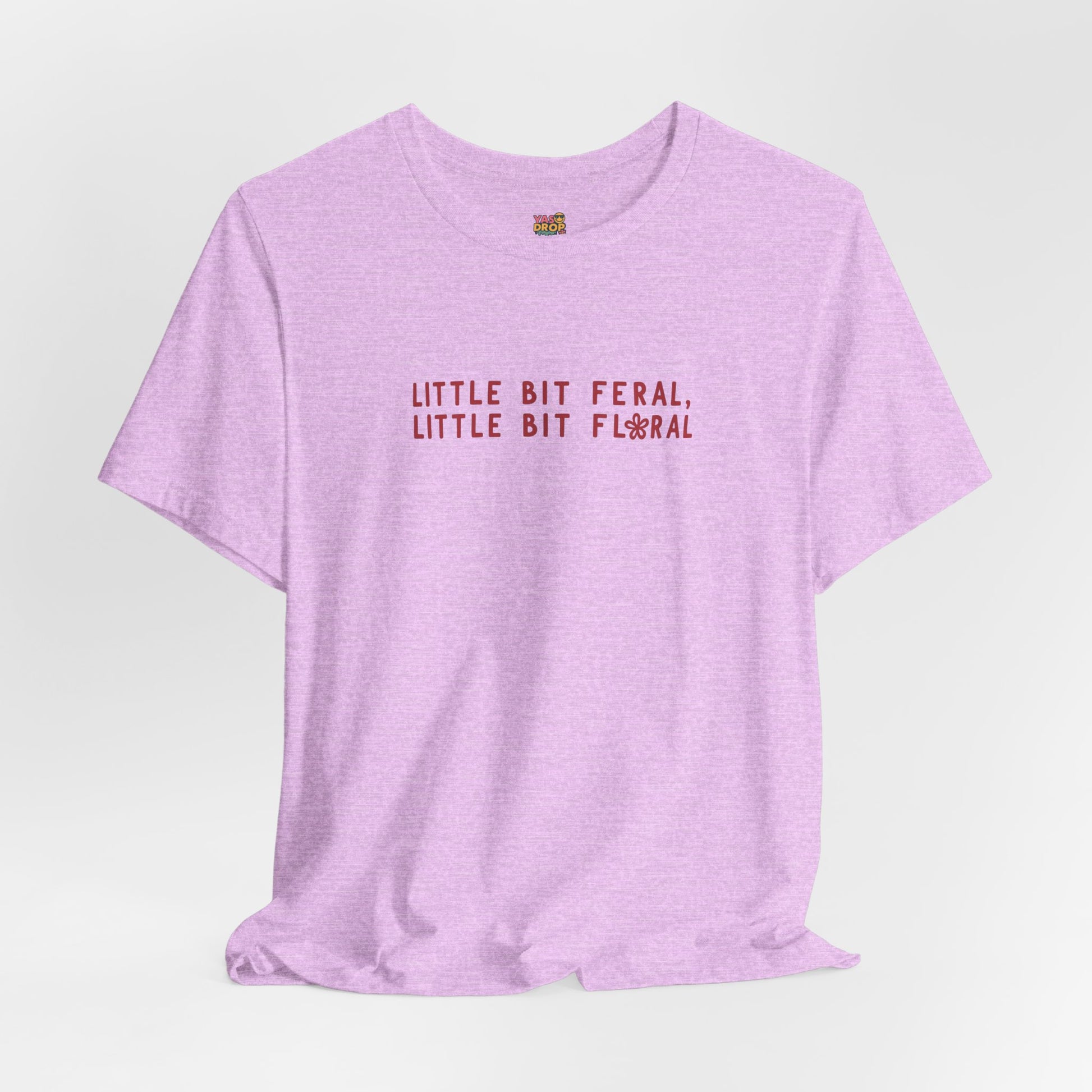 "Little Bit Feral Little Bit Floral" Minimalist Graphic Tee – Ultra-Soft Retail Fit