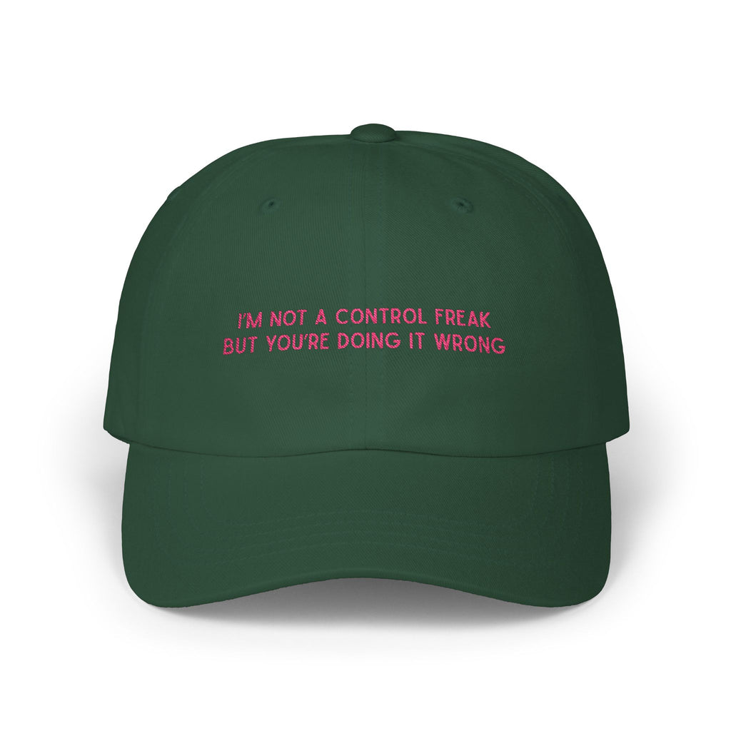 Premium Quality "I'M NOT A CONTROL FREAK" Embroidered Dad Hat