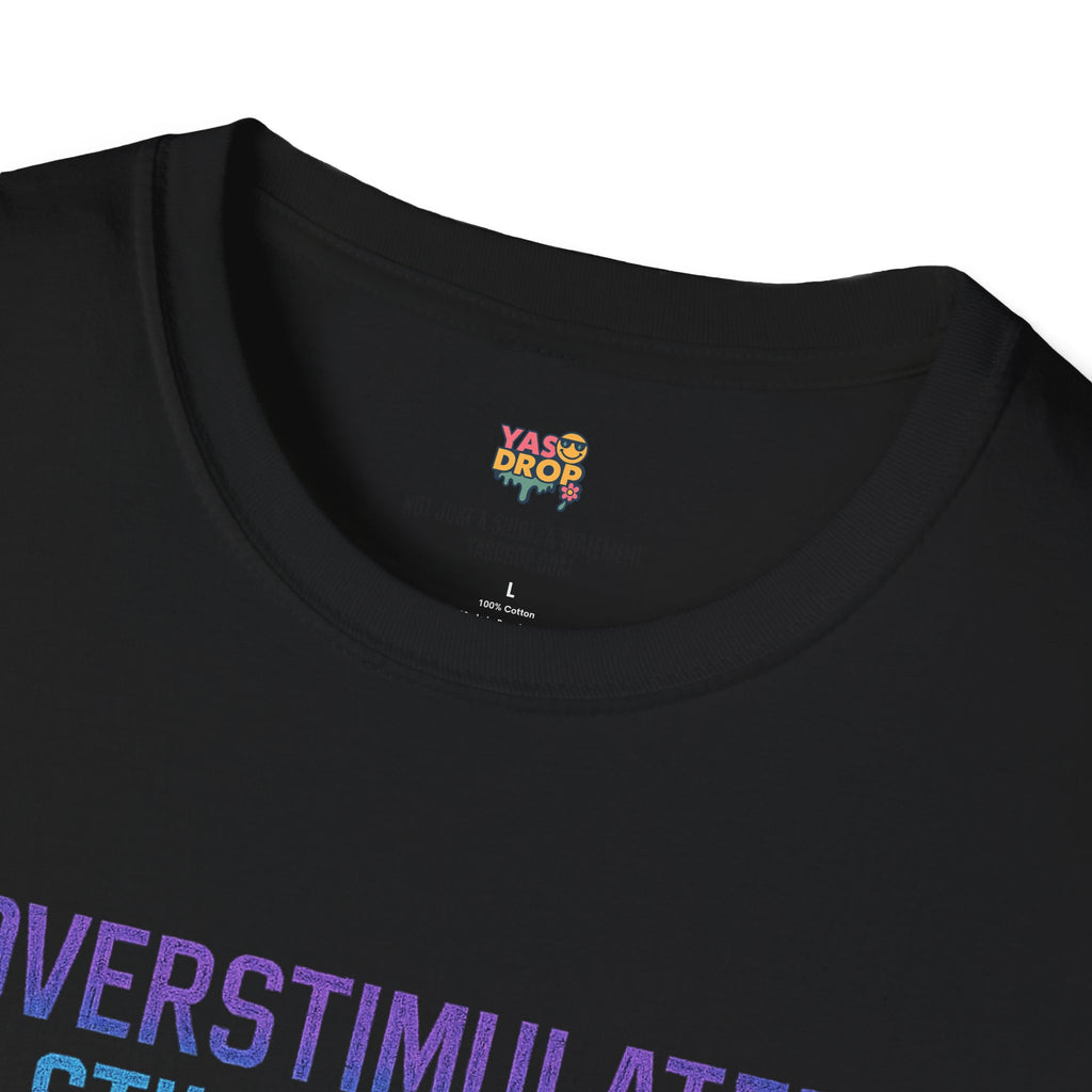 “Overstimulated & Still Scrolling” - Dopamine-Doomcore Tee