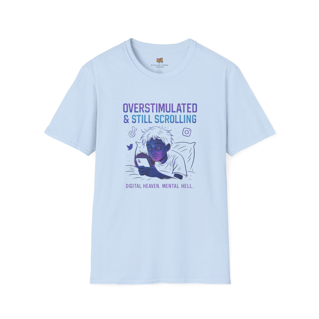 “Overstimulated & Still Scrolling” - Dopamine-Doomcore Tee