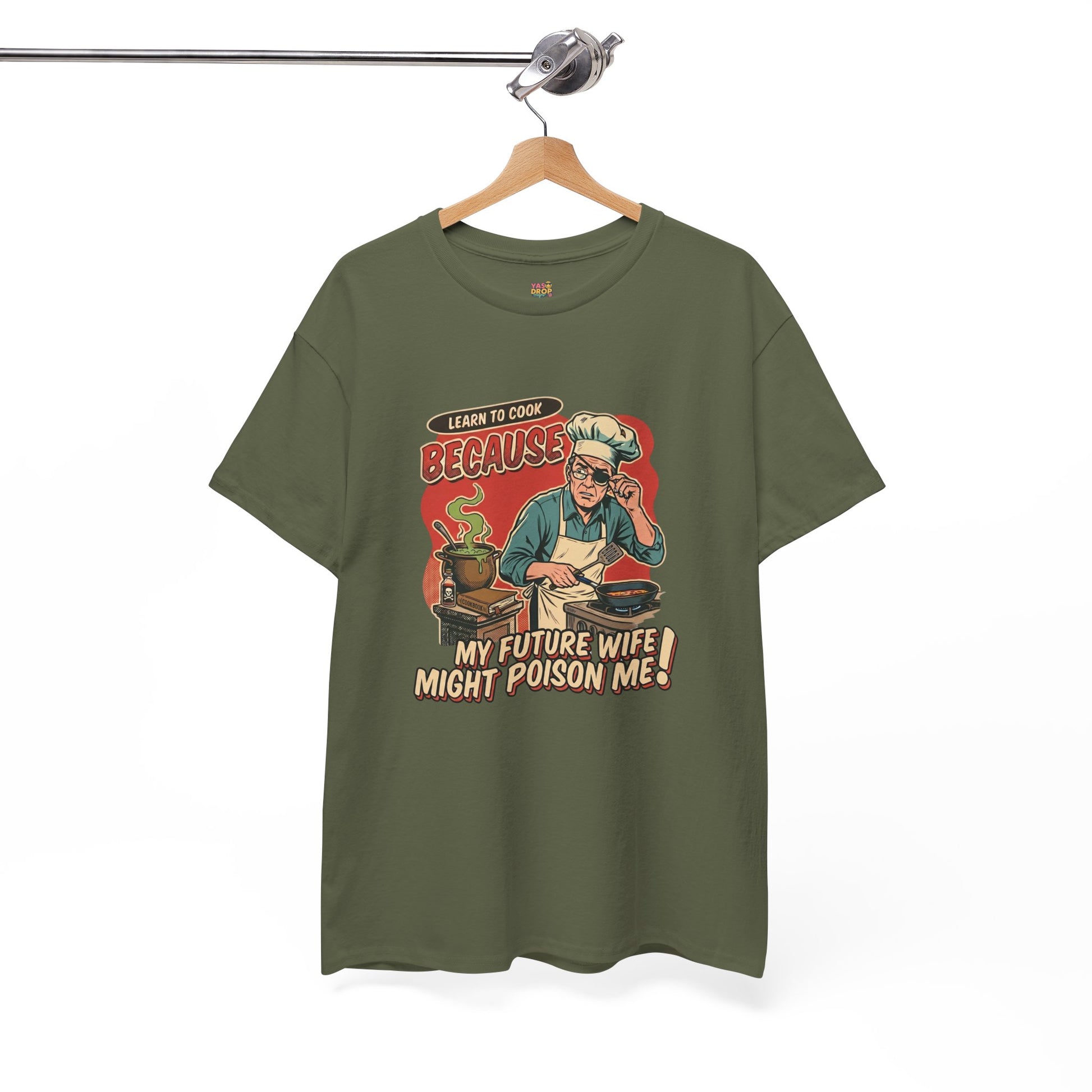 "Future Wife Might Poison Me" Sarcastic Cooking T-Shirt