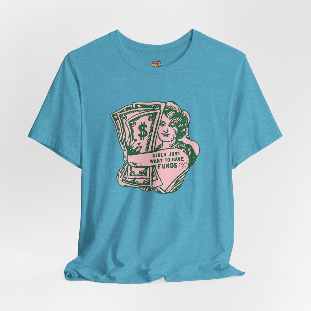 Chase the Cash, Ditch the Drama: The Iconic Funds Tee!