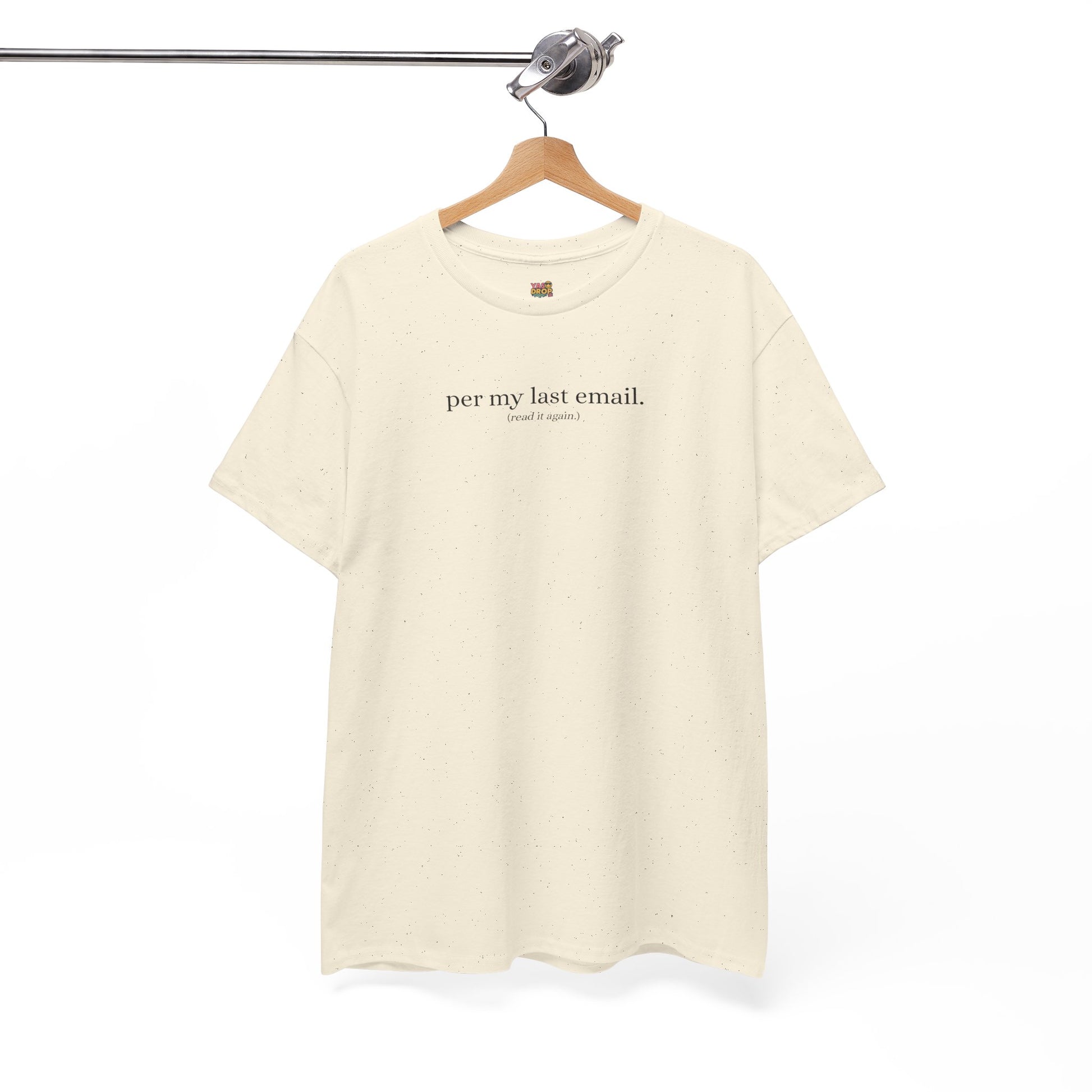 Per My Last Email. T-Shirt (Read It Again.)  Viral Office Meme Tee for Work & Corporate Humor