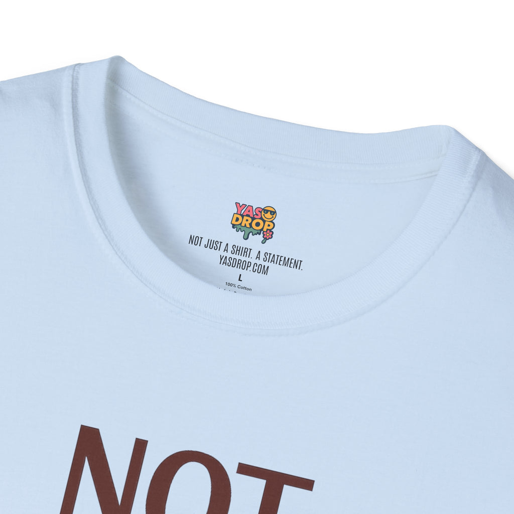 NOT TODAY, CAPITALISM T-Shirt - Anti-Establishment Statement Tee