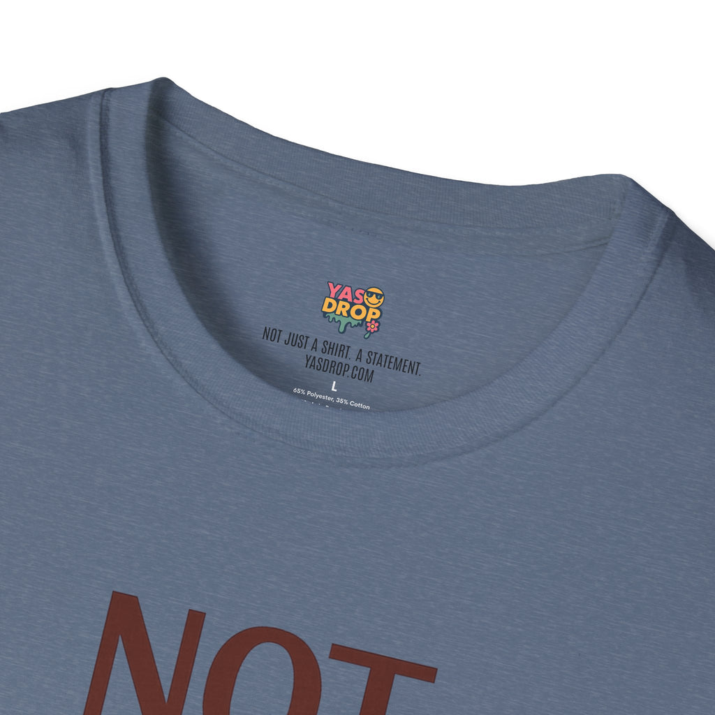 NOT TODAY, CAPITALISM T-Shirt - Anti-Establishment Statement Tee