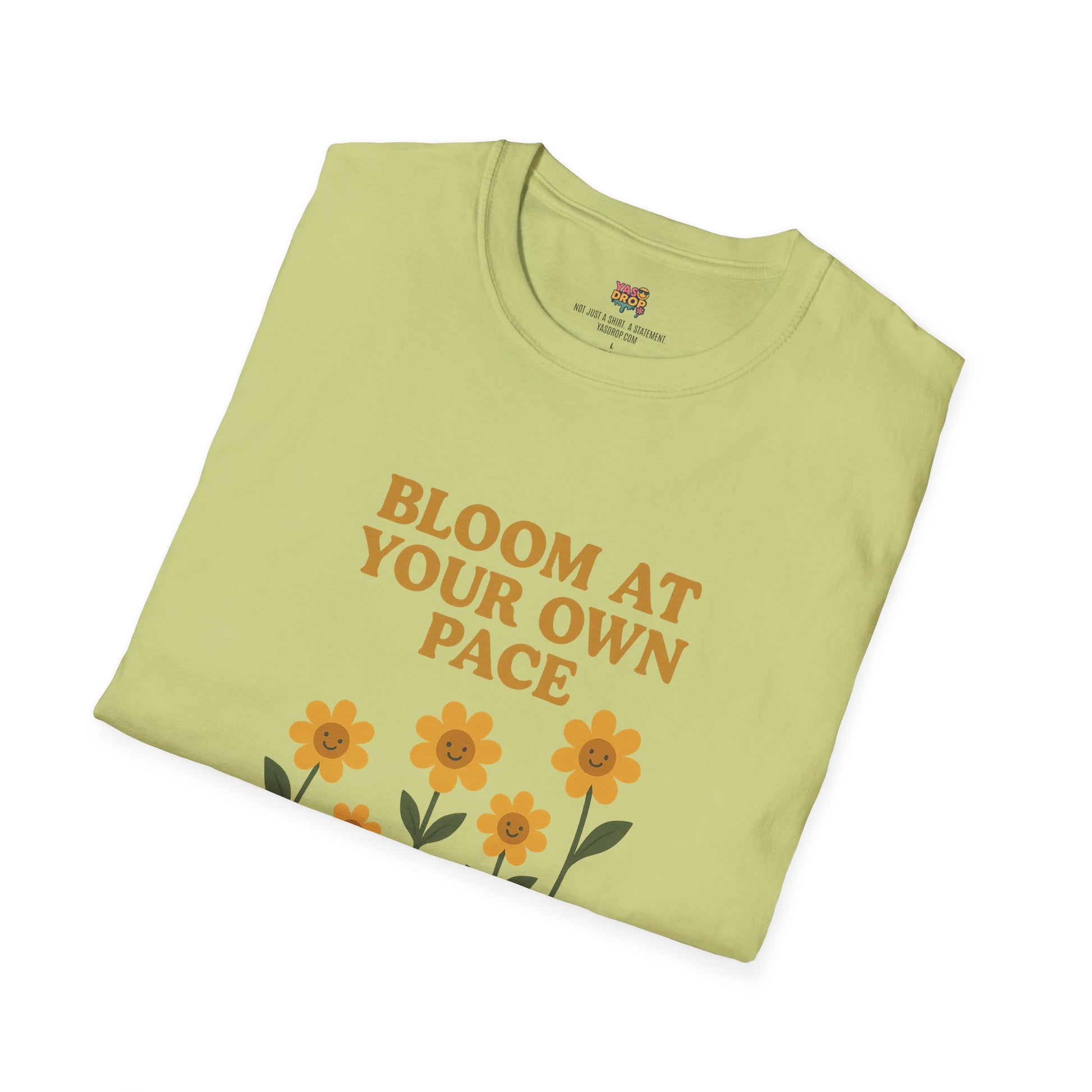 Bloom At Your Own Pace Tee – Wholesome Reminder in Flower Form