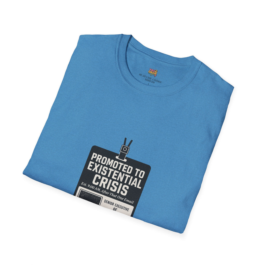 Promoted to Existential Crisis T-Shirt – Viral Corporate Sadness Tee