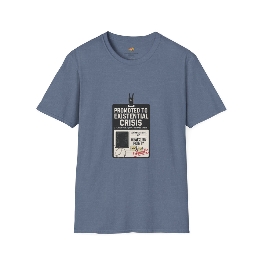 Promoted to Existential Crisis T-Shirt – Viral Corporate Sadness Tee