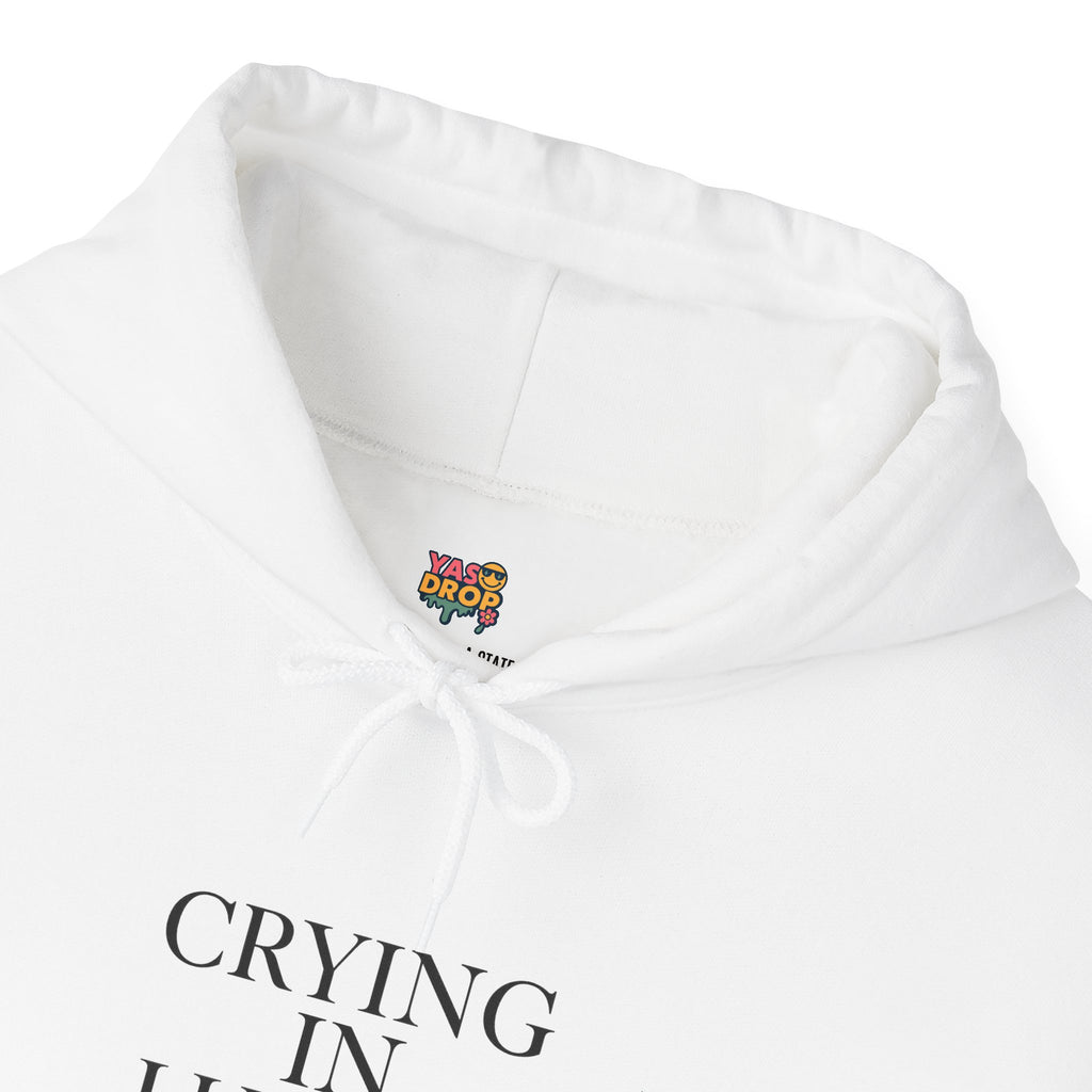 CRYING IN LUXURY™ Hoodie