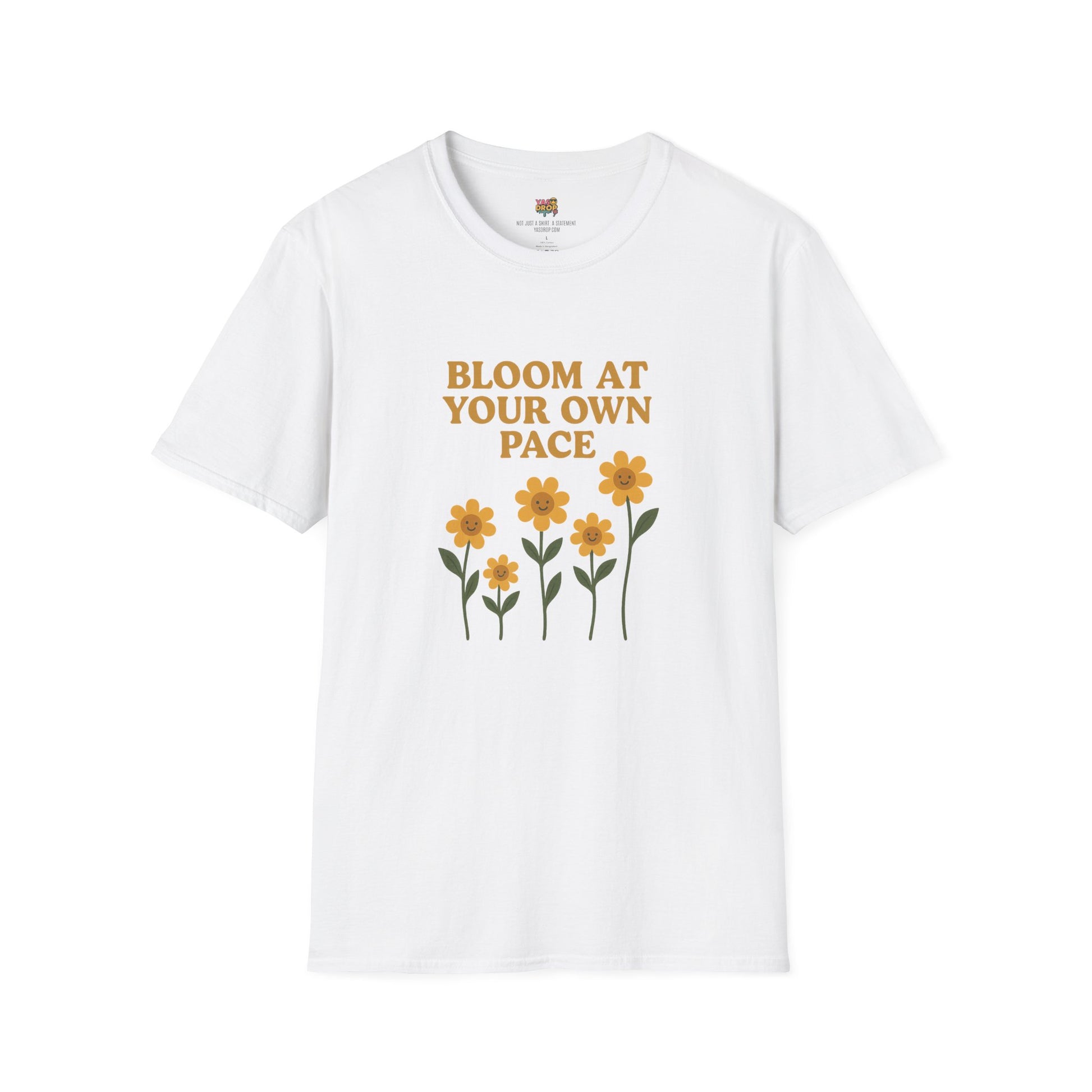 Bloom At Your Own Pace Tee – Wholesome Reminder in Flower Form