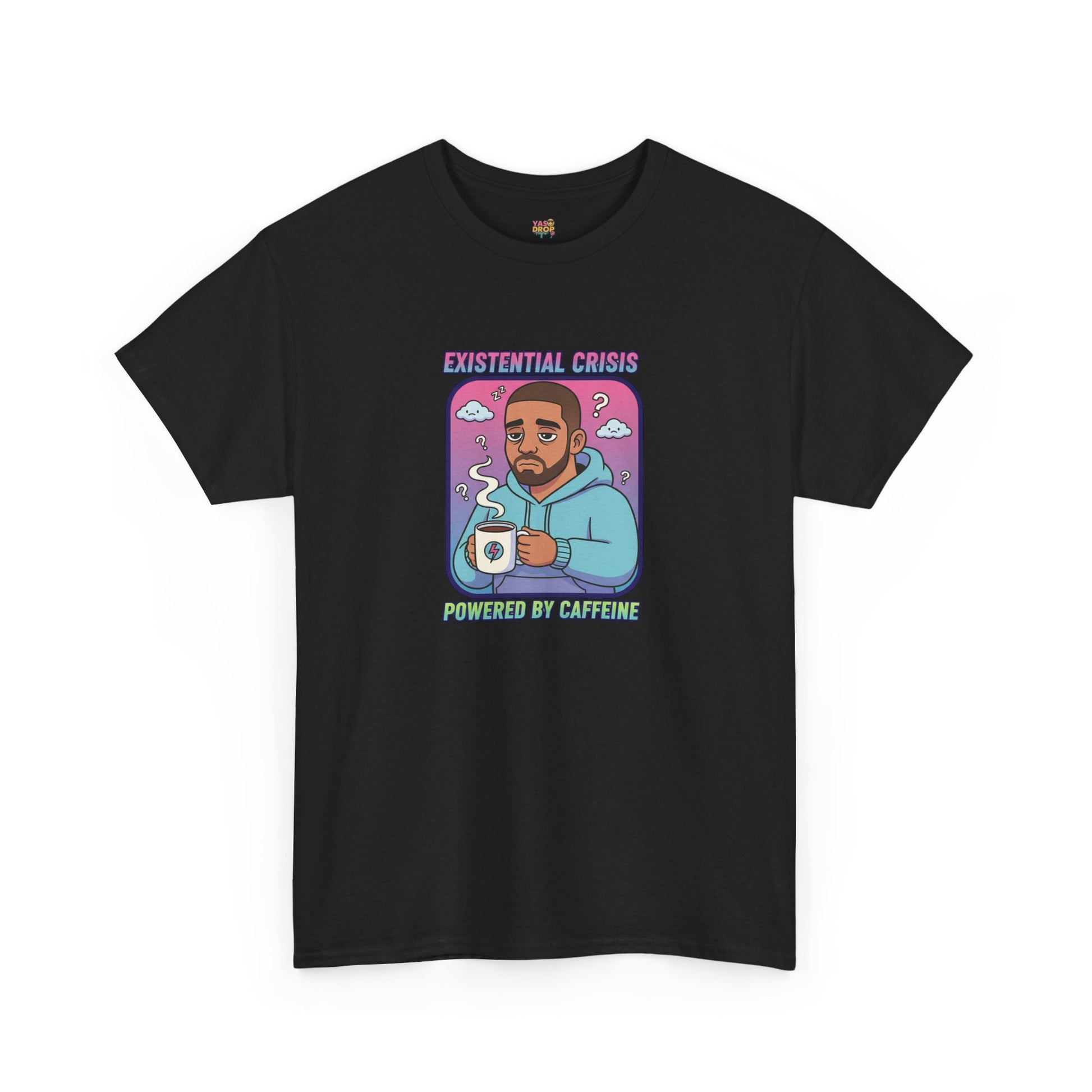 Existential Crisis (Powered By Caffeine)Tee