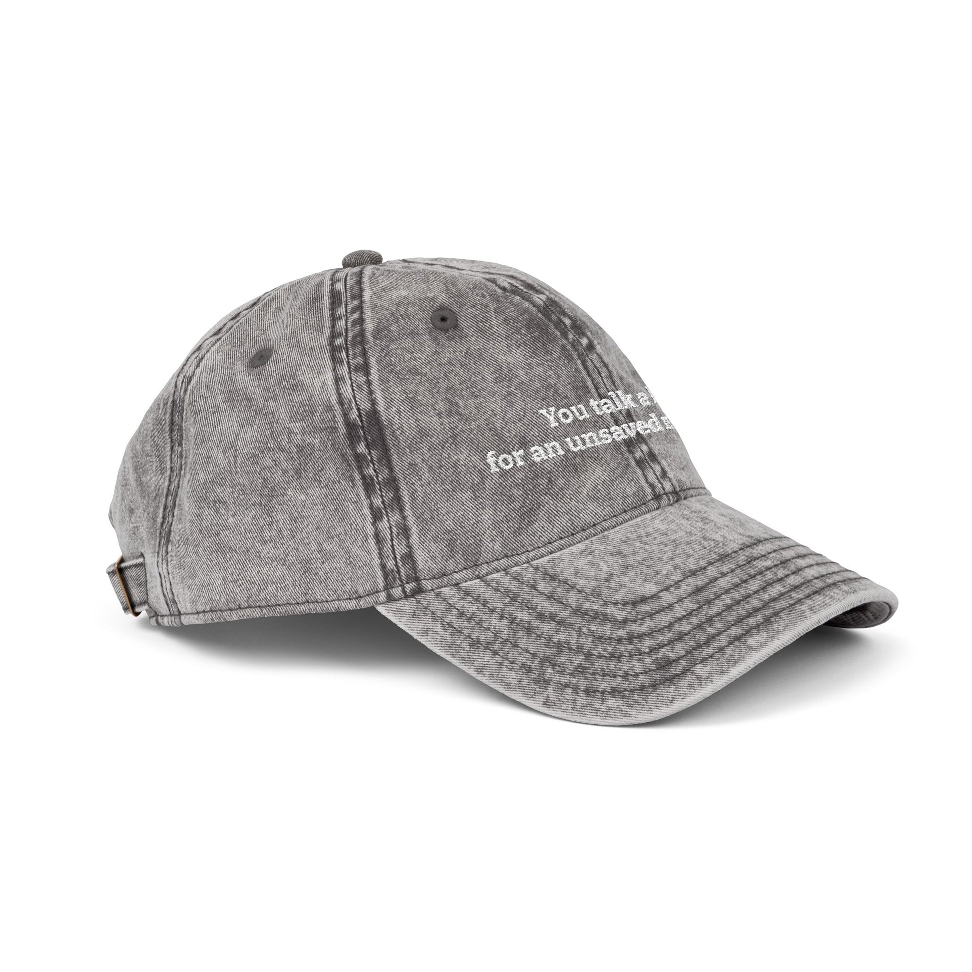 "You Talk A Lot For An Unsaved Number" Vintage Washed Hat – Embroidered Low-Profile Cotton Cap