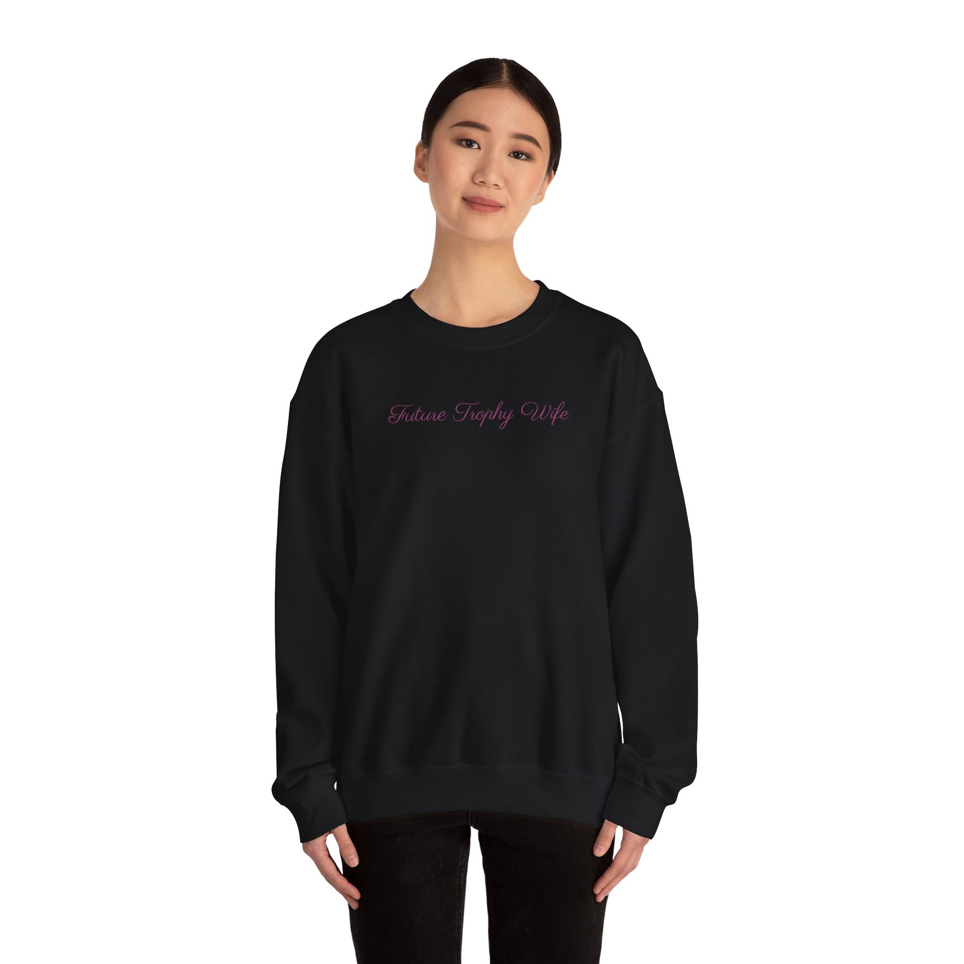 Future Trophy Wife Statement Crewneck Sweatshirt
