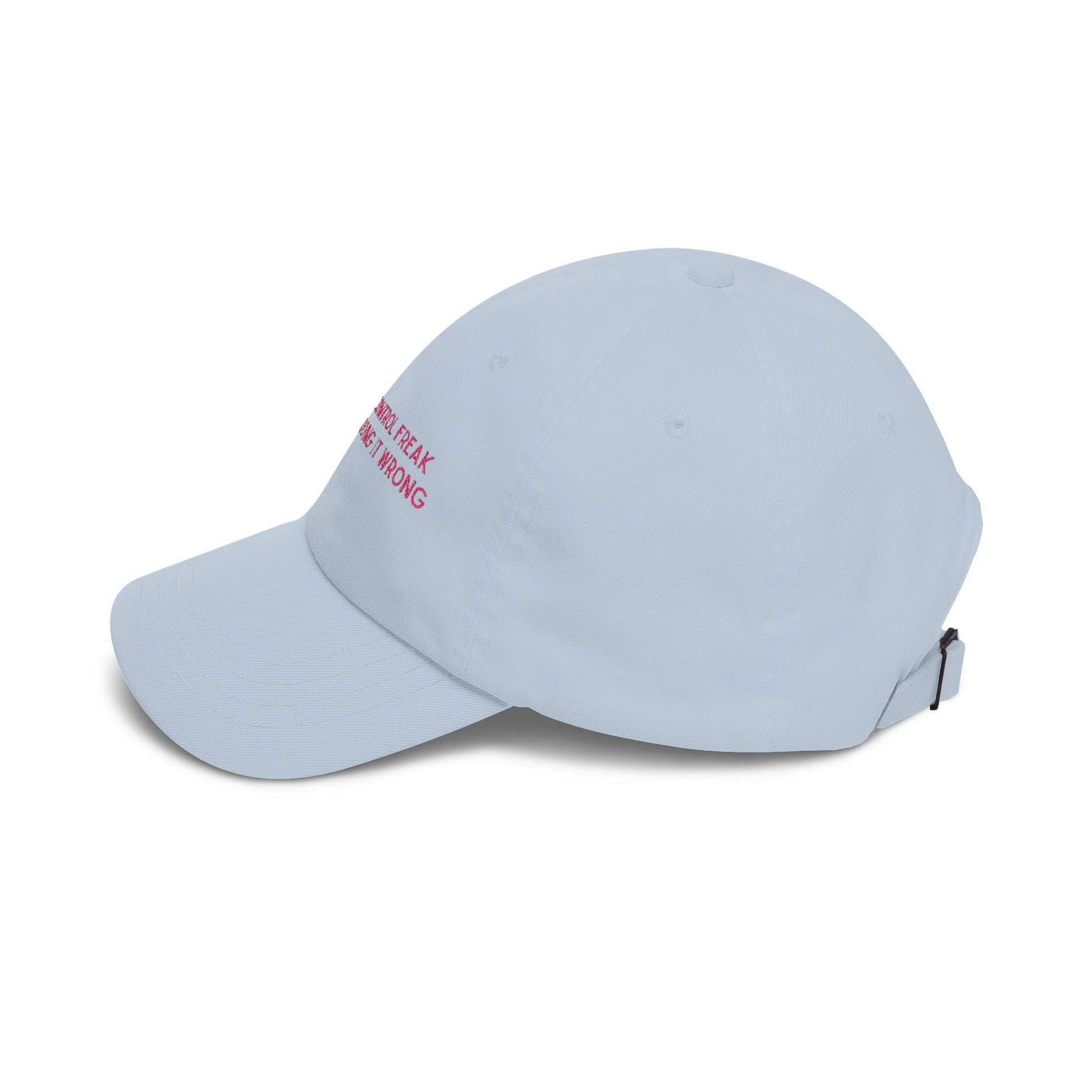 Premium Quality "I'M NOT A CONTROL FREAK" Embroidered Dad Hat