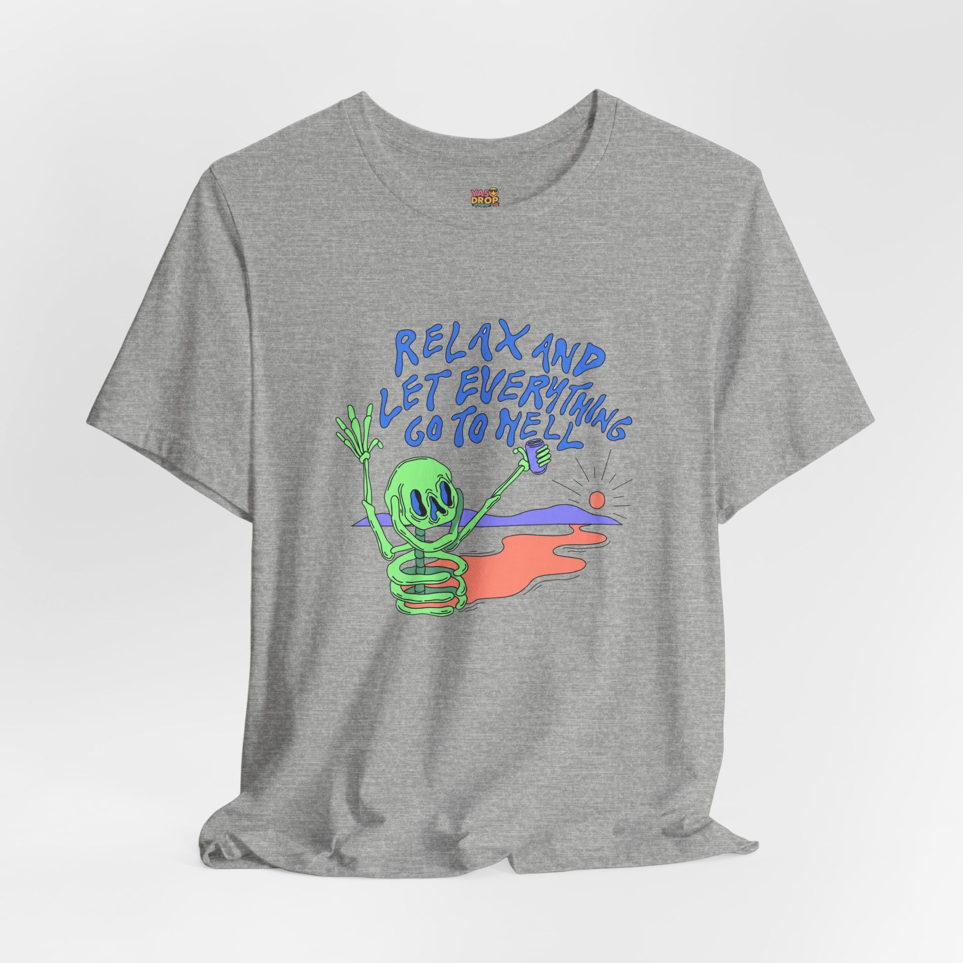 Relax and Let Everything Go to Hell Graphic Tee – Ironic Skeleton Streetwear Shirt