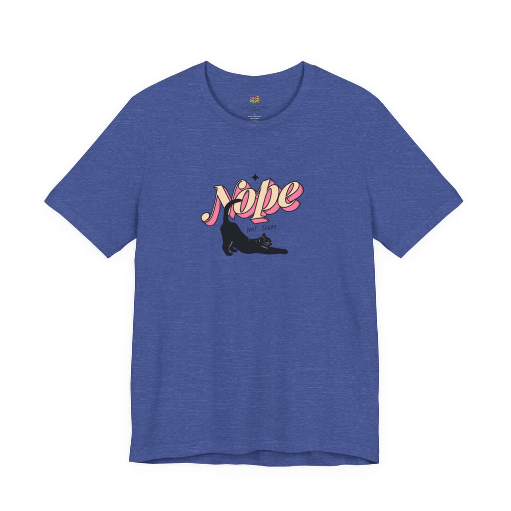 "Nope Not Today" Retro Typography Cat Tee – Y2K Streetwear Graphic Shirt