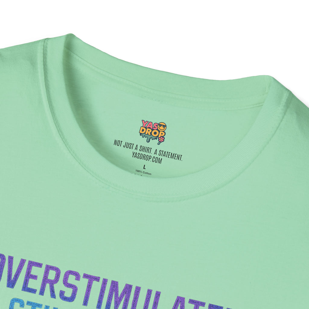 “Overstimulated & Still Scrolling” - Dopamine-Doomcore Tee