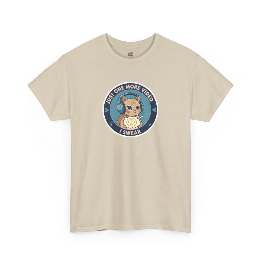 Just One More Video I Swear: Cute Cat Addiction Tee