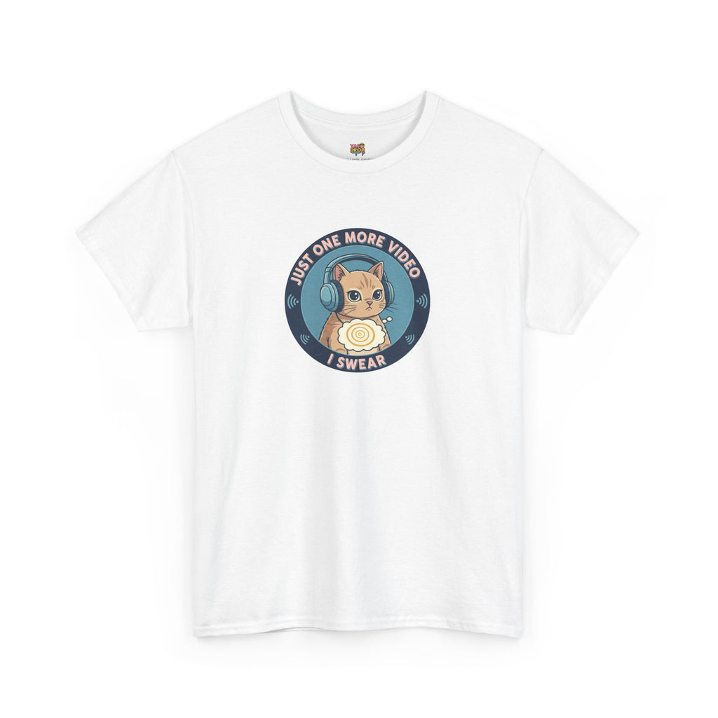 Just One More Video I Swear: Cute Cat Addiction Tee