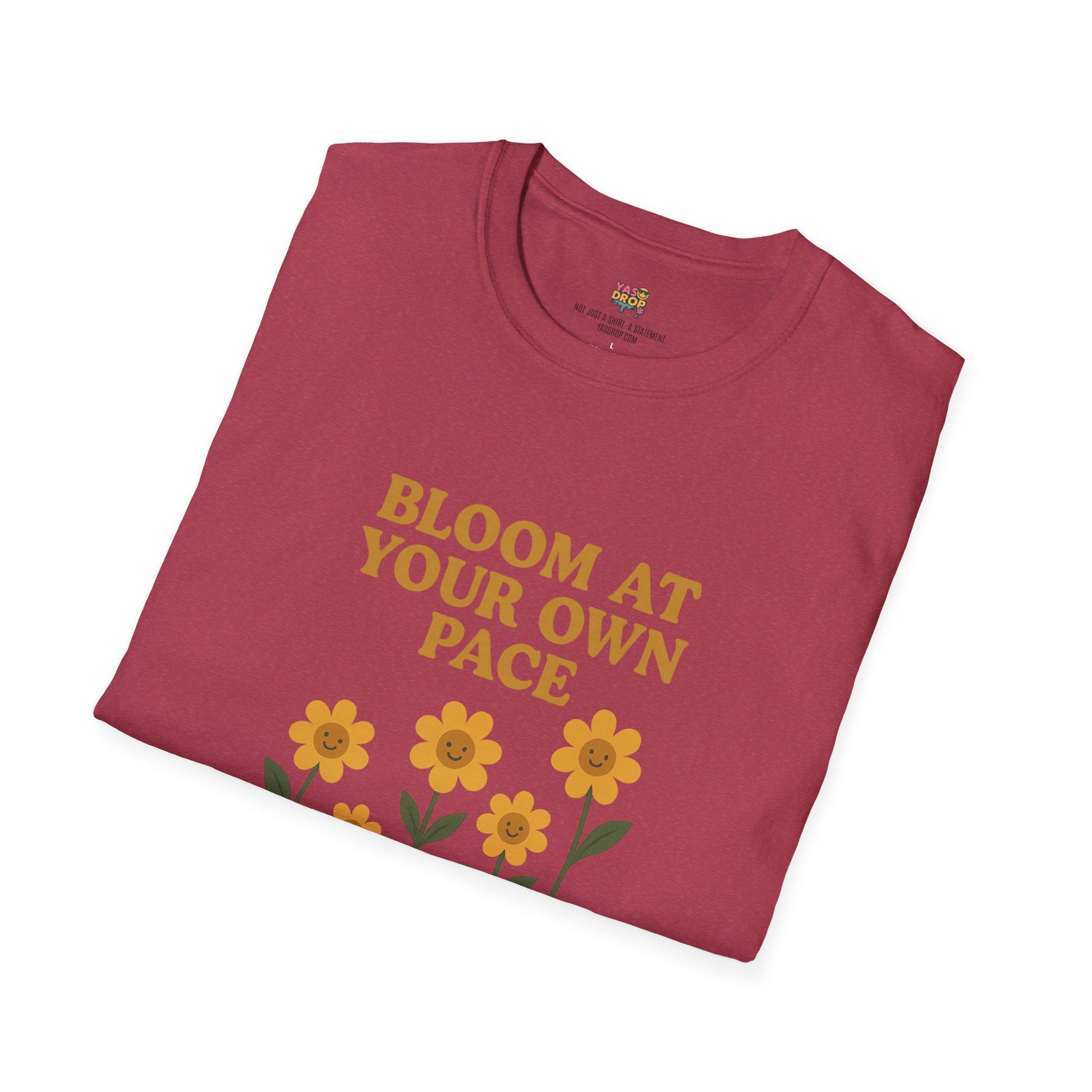 Bloom At Your Own Pace Tee – Wholesome Reminder in Flower Form