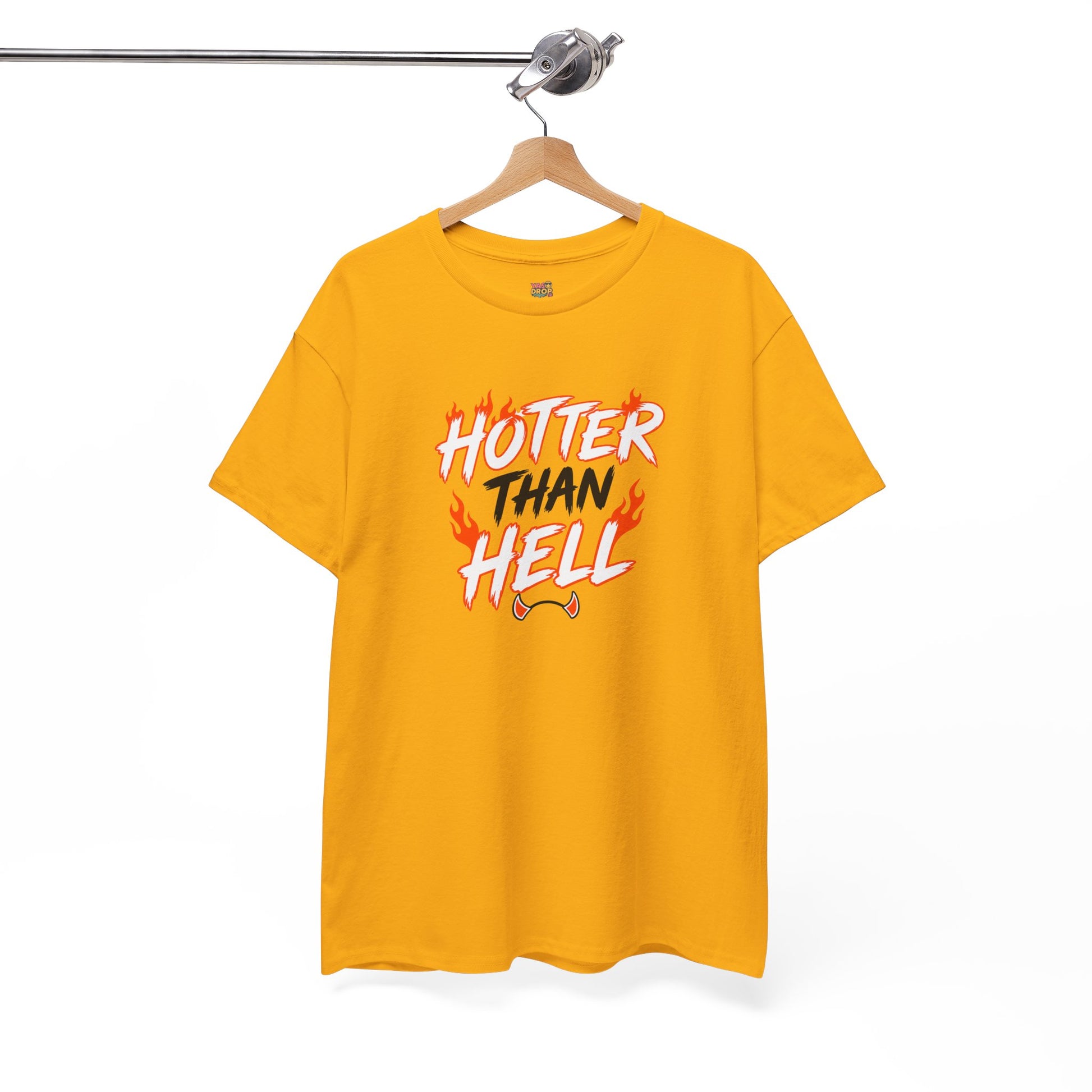 Hotter Than Hell T-Shirt - Stay hot. Stay loud.
