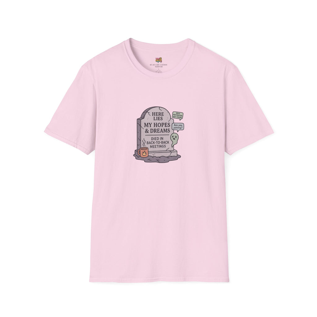 Meetings Killed My Dreams Tee - Viral Workwear for Burnt-Out 9-5 Legends