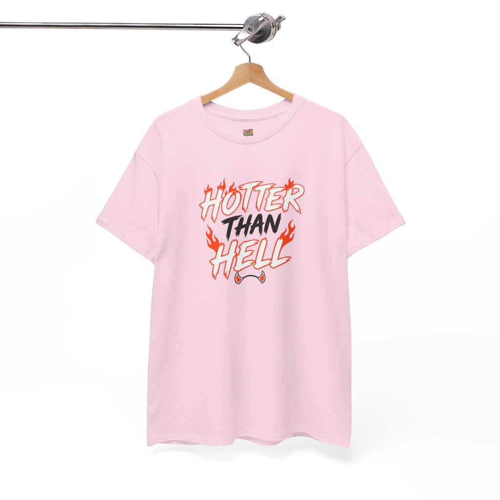 Hotter Than Hell T-Shirt - Stay hot. Stay loud.