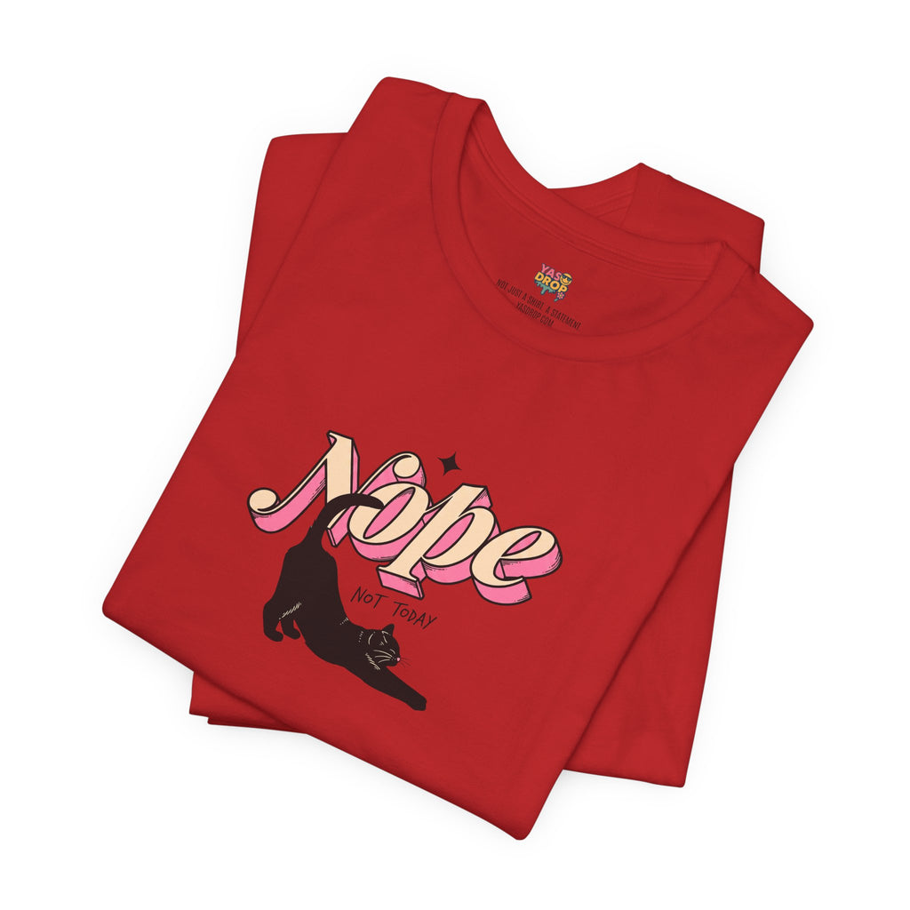 "Nope Not Today" Retro Typography Cat Tee – Y2K Streetwear Graphic Shirt
