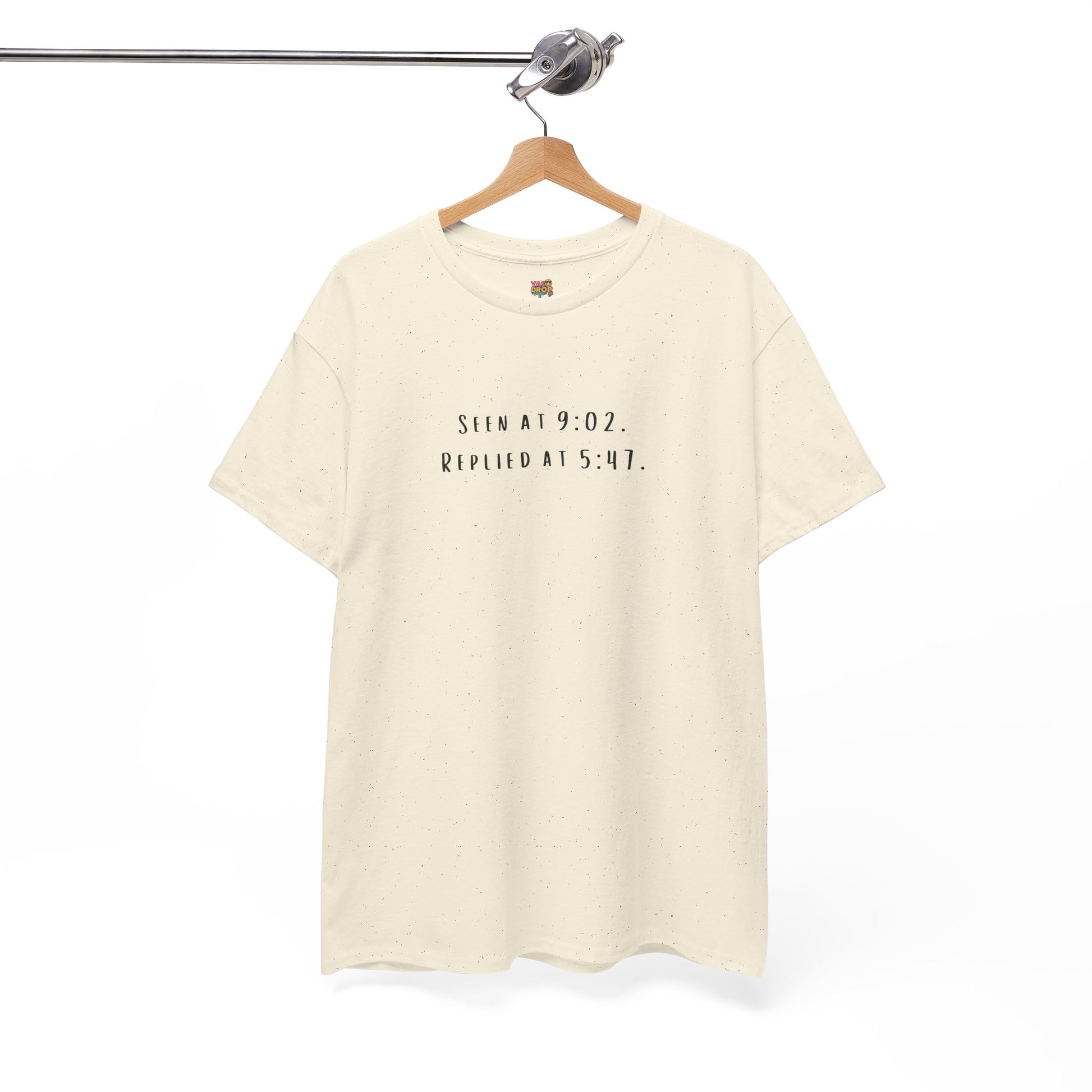 Seen At 9:02, Replied At 5:47 T-Shirt - Funny Texting Anxiety Tee, Relatable Shirt, Passive Aggressive Humor Top