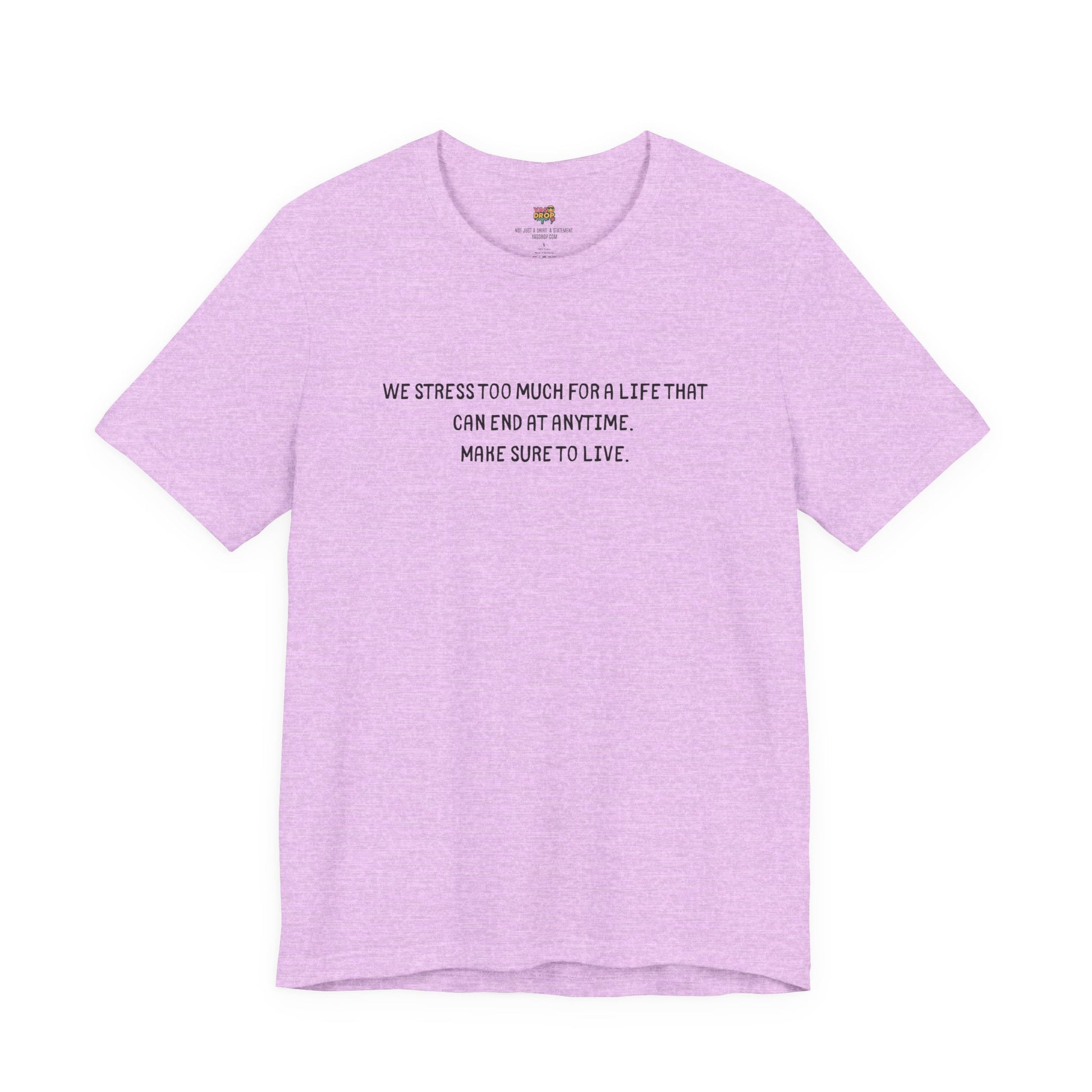 "Make Sure To Live" Existential Quote Graphic Tee – Ironic Minimalist Streetwear