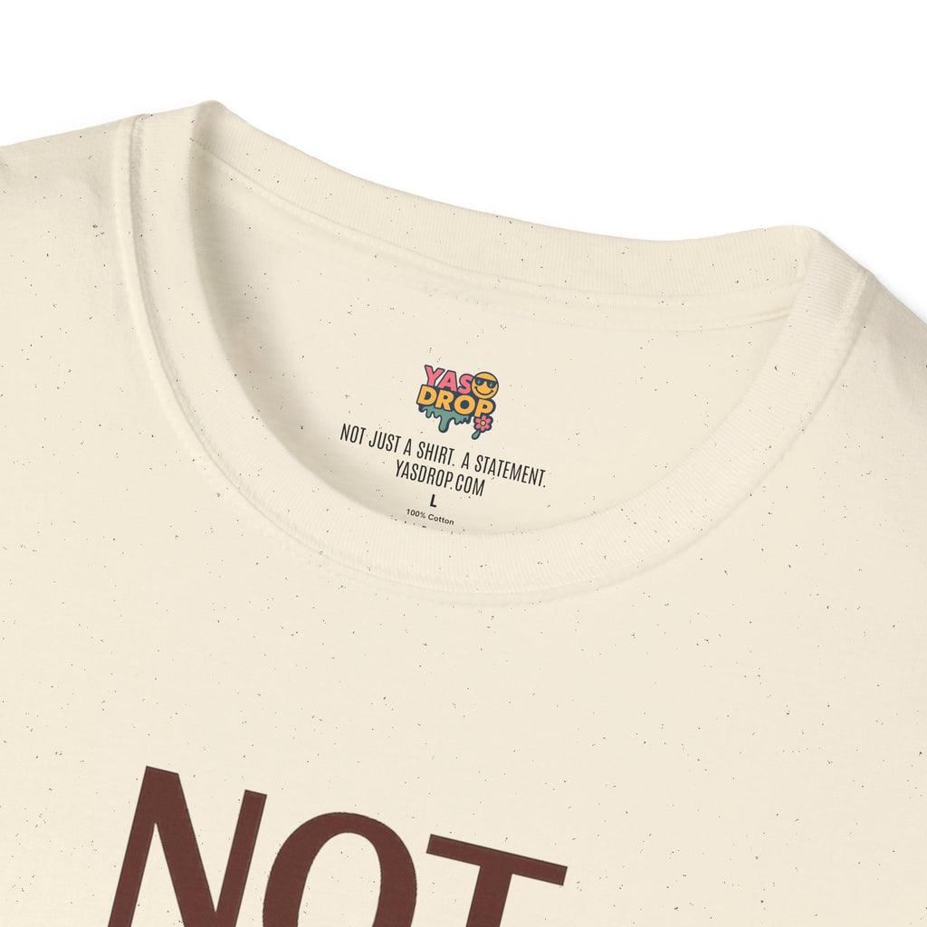 NOT TODAY, CAPITALISM T-Shirt - Anti-Establishment Statement Tee
