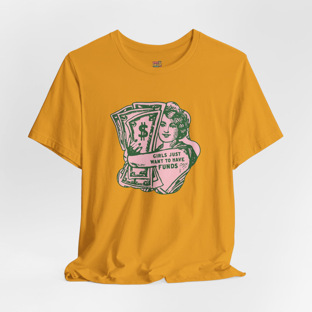 Chase the Cash, Ditch the Drama: The Iconic Funds Tee!