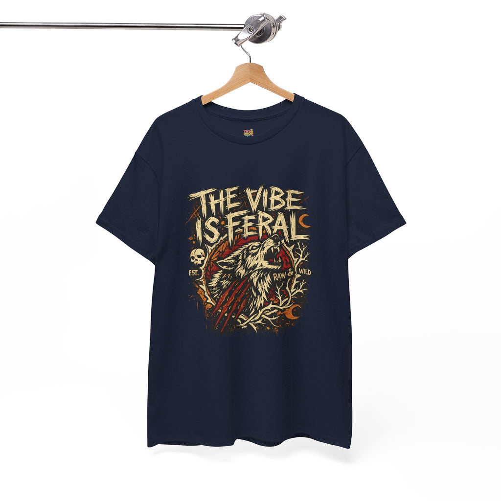 "The Vibe Is Feral" T-Shirt