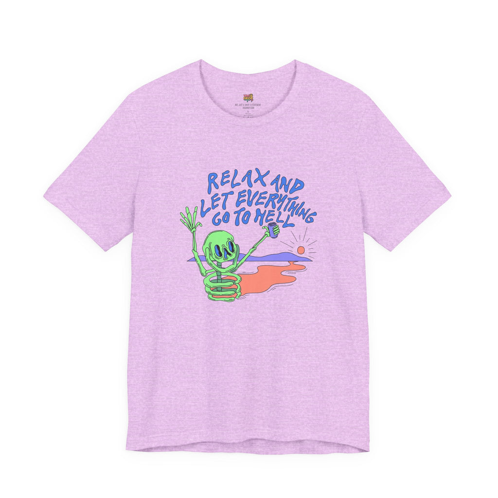 Relax and Let Everything Go to Hell Graphic Tee – Ironic Skeleton Streetwear Shirt