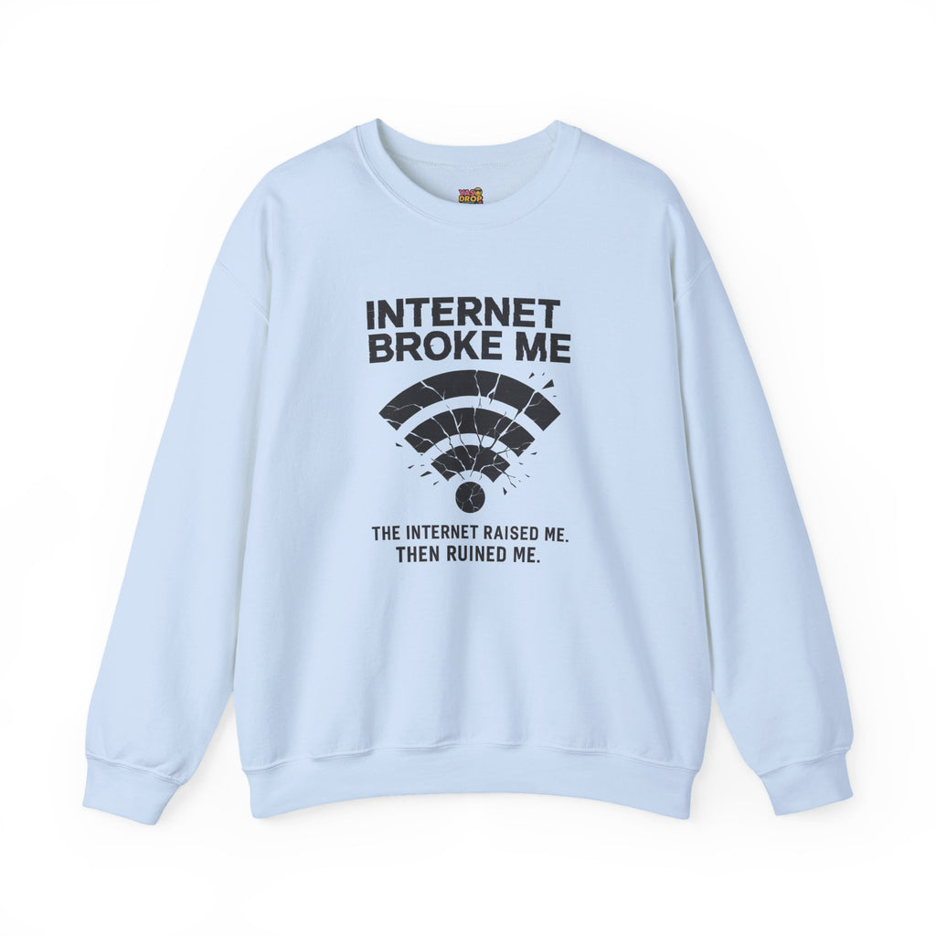 Internet Broke Me Sweatshirt - Wi-Fi Crash Glitchcore Streetwear