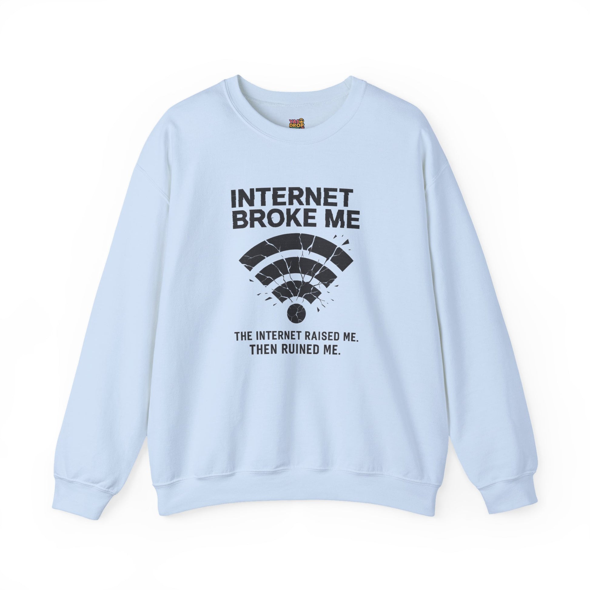 Internet Broke Me Sweatshirt - Wi-Fi Crash Glitchcore Streetwear