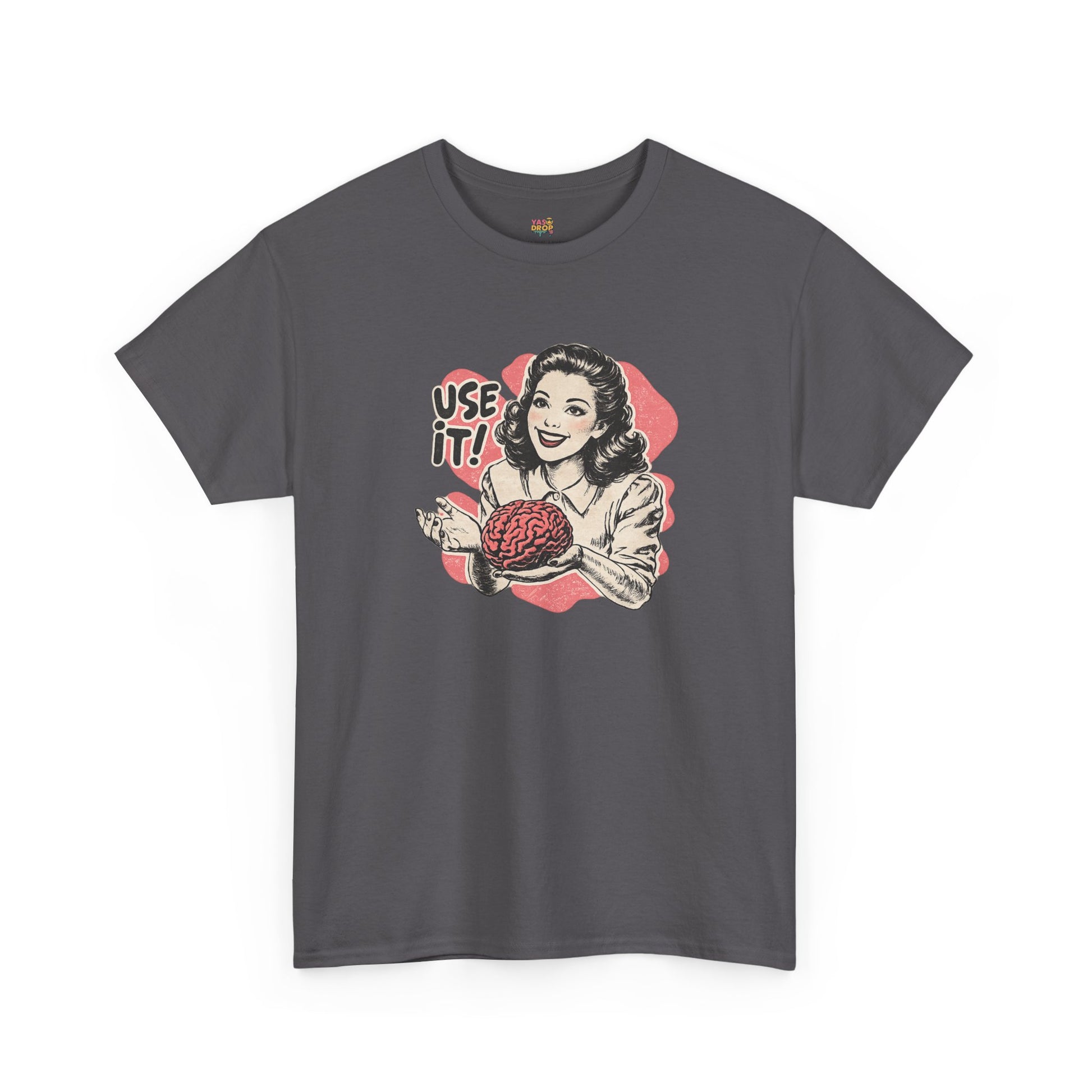 USE YOUR BRAIN T-SHIRT