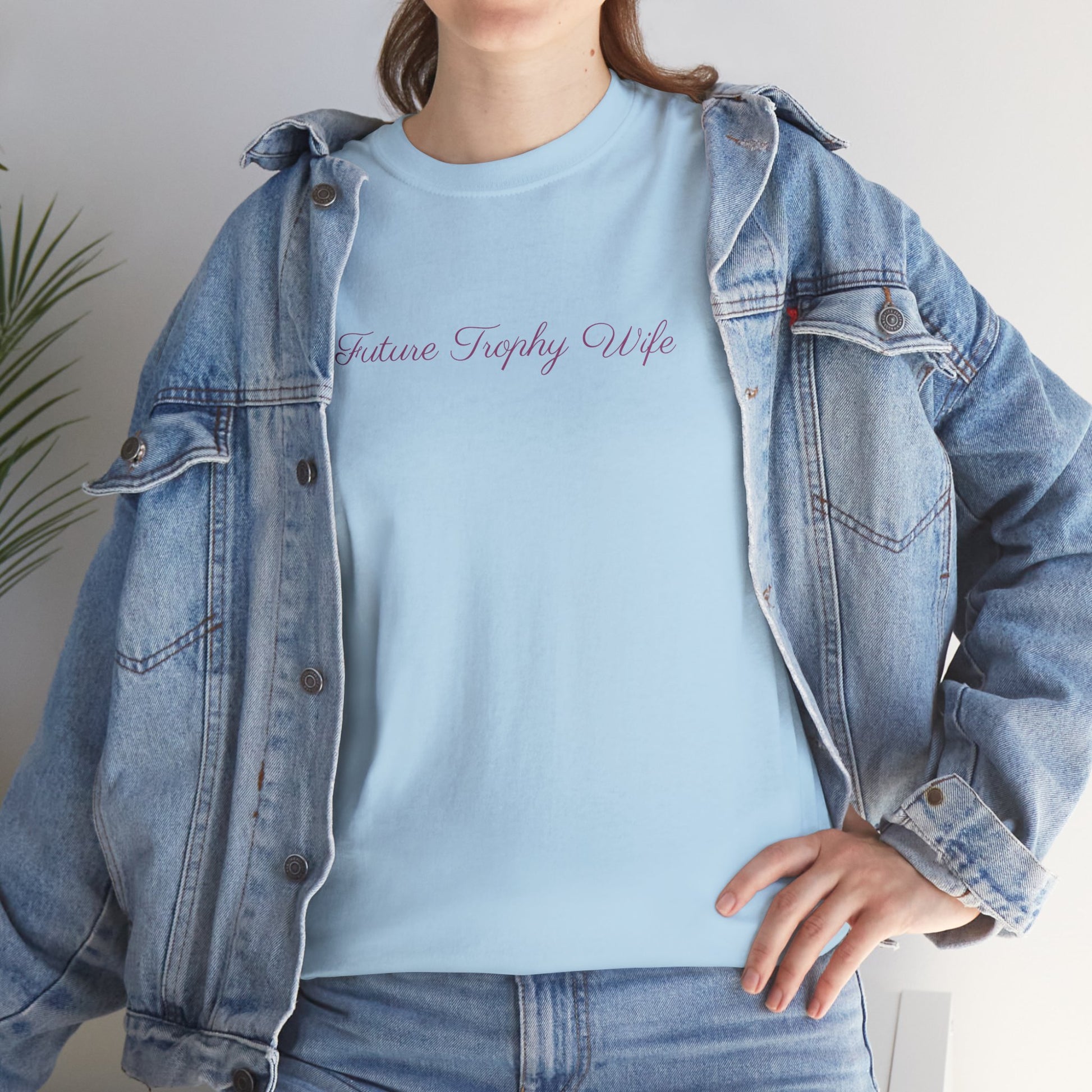 The "Future Trophy Wife" T-Shirt